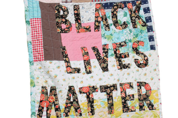 Quilt that says Black Lives Matter